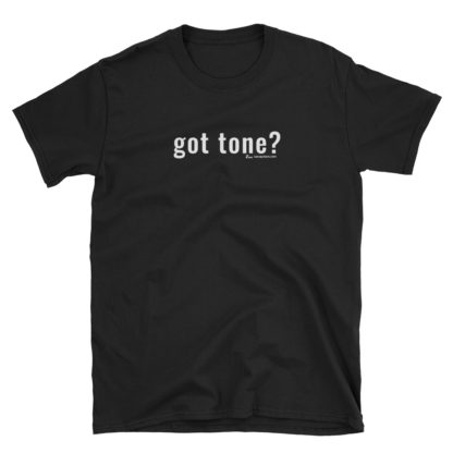 got tone? T-shirt